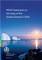 WMO Statement on the State of the Global Climate in 2016